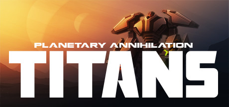 Planetary Annihilation: TITANSのシステム要件