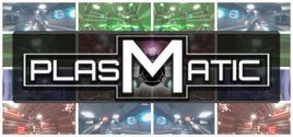 PLASMATIC System Requirements