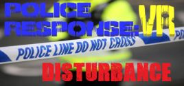POLICE RESPONSE VR : DISTURBANCE - yêu cầu hệ thống