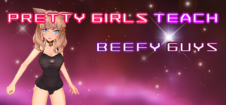 Pretty girls teach beefy guys System Requirements