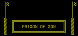Configuration requise pour jouer à PRISON OF SON