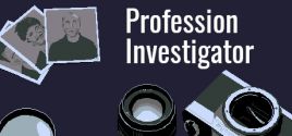 Profession investigator系统需求