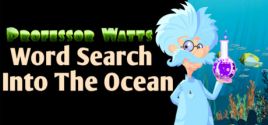 Professor Watts Word Search: Into The Ocean System Requirements