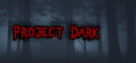 Project Dark System Requirements