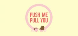 Push Me Pull You 가격