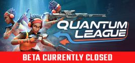 Configuration requise pour jouer à Quantum League - Free Open Beta