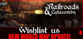 Railroads & Catacombs prices