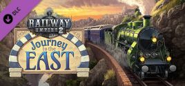 Railway Empire 2 - Journey To The East precios