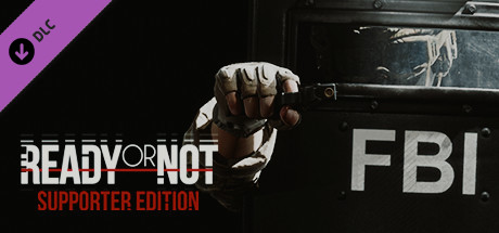 Ready Or Not - Supporter Edition価格 