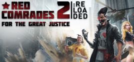 Configuration requise pour jouer à Red Comrades 2: For the Great Justice. Reloaded