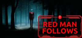 RED MAN FOLLOWS System Requirements