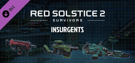 Red Solstice 2: Survivors - INSURGENTS precios