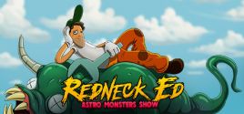 Redneck Ed: Astro Monsters Show цены