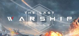 Refight:The Last Warship系统需求