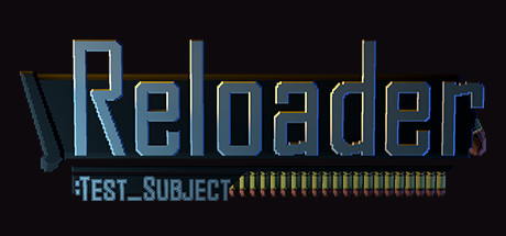 Reloader: test_subject System Requirements