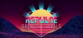 Preise für REPULSE: Galactic Rivals