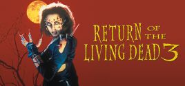 Return of the Living Dead 3 - yêu cầu hệ thống