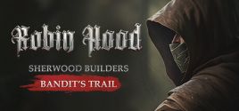 Требования Robin Hood - Sherwood Builders - Bandit's Trail