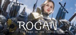 ROGAN: The Thief in the Castle цены