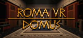 Roma VR - Domus System Requirements
