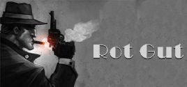 Rot Gut System Requirements