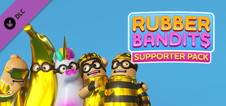 Rubber Bandits Supporter Pack precios
