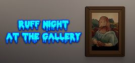 Ruff Night At The Gallery系统需求