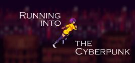 Running into the Cyberpunkのシステム要件
