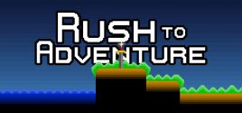 Rush to Adventure価格 