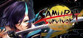Configuration requise pour jouer à SAMURAI Survivor -Undefeated Blade-
