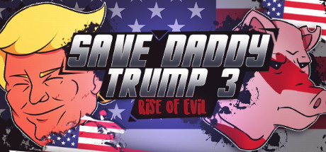 Save Daddy Trump 3: Rise Of Evil ceny