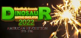 Configuration requise pour jouer à Scientifically Accurate Dinosaur Mating Simulator 2022: American Revolution 1775 - 1786