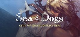Prix pour Sea Dogs: City of Abandoned Ships