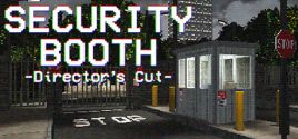 Требования Security Booth: Director's Cut