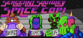 Sergeant Squidley: Space Cop!のシステム要件