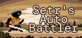 Setr's Auto Battler系统需求