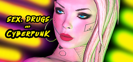 SEX, Drugs and CYBERPUNK System Requirements