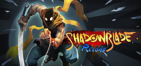 Shadow Blade: Reload価格 
