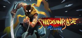 Shadow Blade: Reload prices