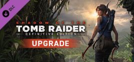 Shadow of the Tomb Raider - Definitive Upgrade Systemanforderungen