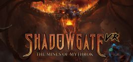 Shadowgate VR: The Mines of Mythrok System Requirements