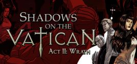 Preise für Shadows on the Vatican Act II: Wrath