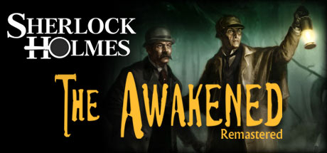 Sherlock Holmes: The Awakened - Remastered Edition Systemanforderungen