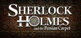Sherlock Holmes: The Mystery of the Persian Carpet prices