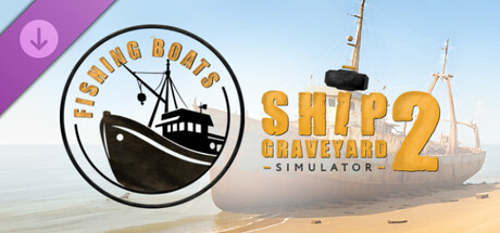 Ship Graveyard Simulator 2 - Fishing Boats DLC 价格