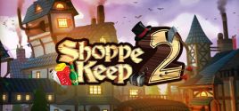 Shoppe Keep 2 - yêu cầu hệ thống