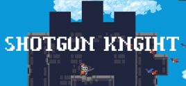 mức giá Shotgun Knight