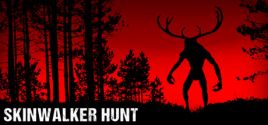 Prix pour Skinwalker Hunt