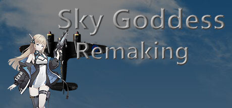 Sky Goddess Remaking 价格