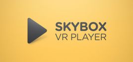 SKYBOX VR Video Player系统需求